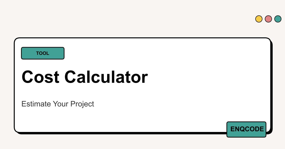 Software Development Cost Calculator | Project Estimation Tool | ENQCODE